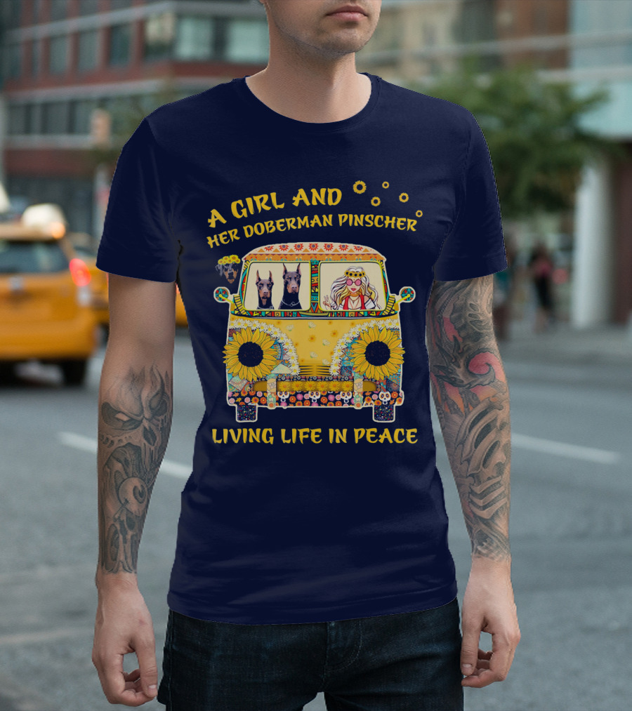 A Girl and Her Doberman Pinscher Living Life in Peace T-Shirt
