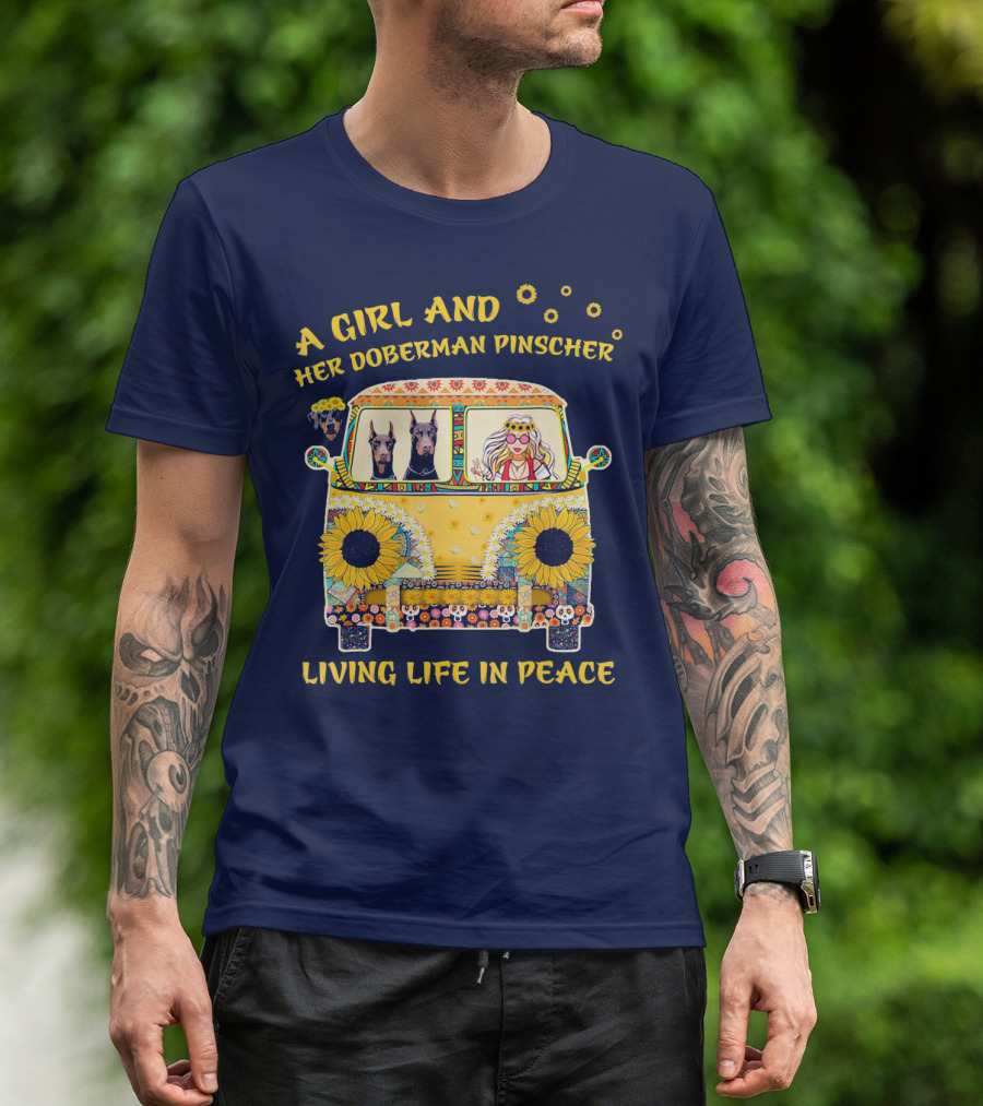A Girl And Her Doberman Pinscher Living Life In Peace T-Shirt