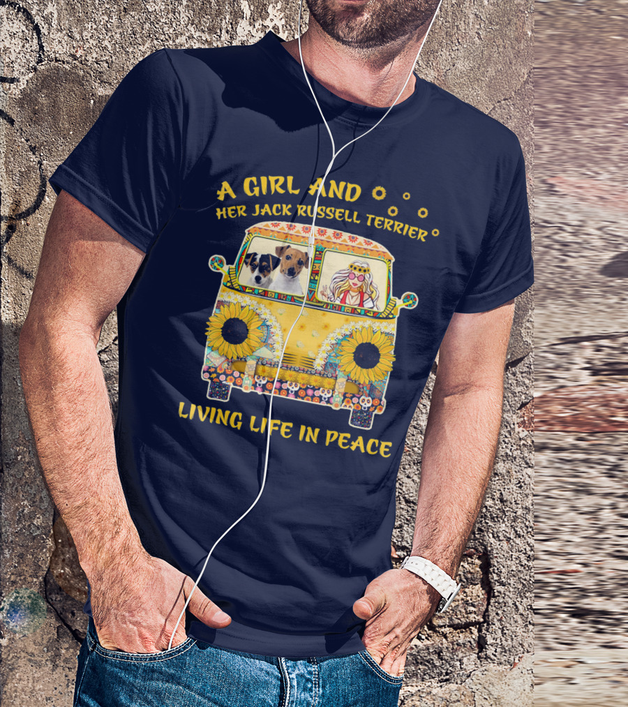 A Girl And Her Jack Russell Terrier Living Life In Peace Hippie Van With Sunflowers T-Shirt