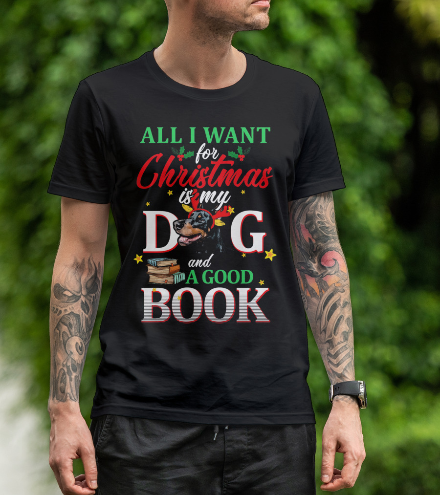 All I Want For Christmas Is My Dog And A Good Book T-Shirt
