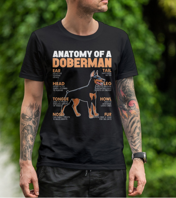 ANATOMY OF A DOBERMAN EAR HEAD TONGUE NOSE TAIL LEG HOWL FUR T-Shirt