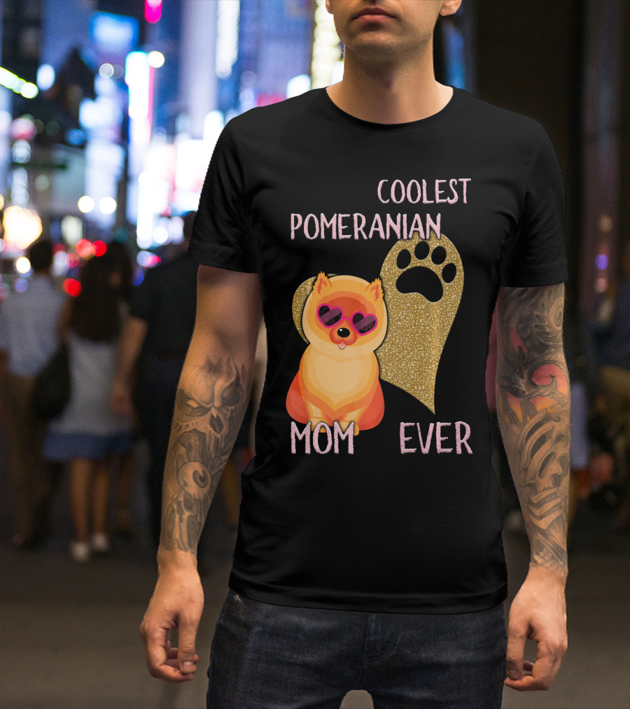 Coolest Pomeranian Mom Ever With Heart Paw Print And Sunglasses T-Shirt