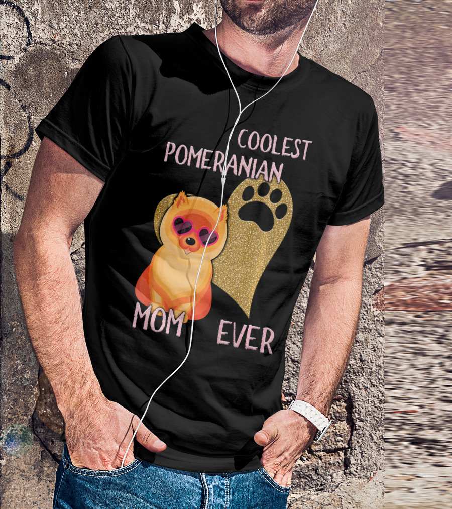 Coolest Pomeranian Mom Ever With Heart Paw Print And Sunglasses T-Shirt