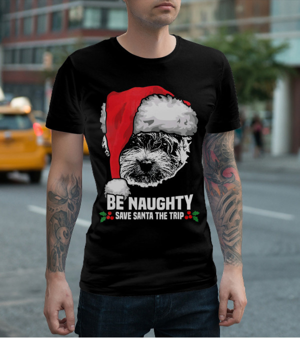 Be Naughty Save Santa The Trip Maltese Dog Christmas Humor T-Shirt