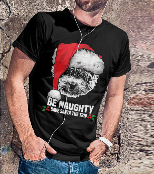 Be Naughty Save Santa The Trip Maltese Dog Christmas Humor T-Shirt