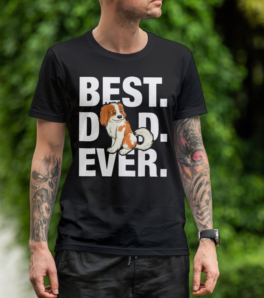 BEST DAD EVER Cavalier King Charles Spaniel T-Shirt