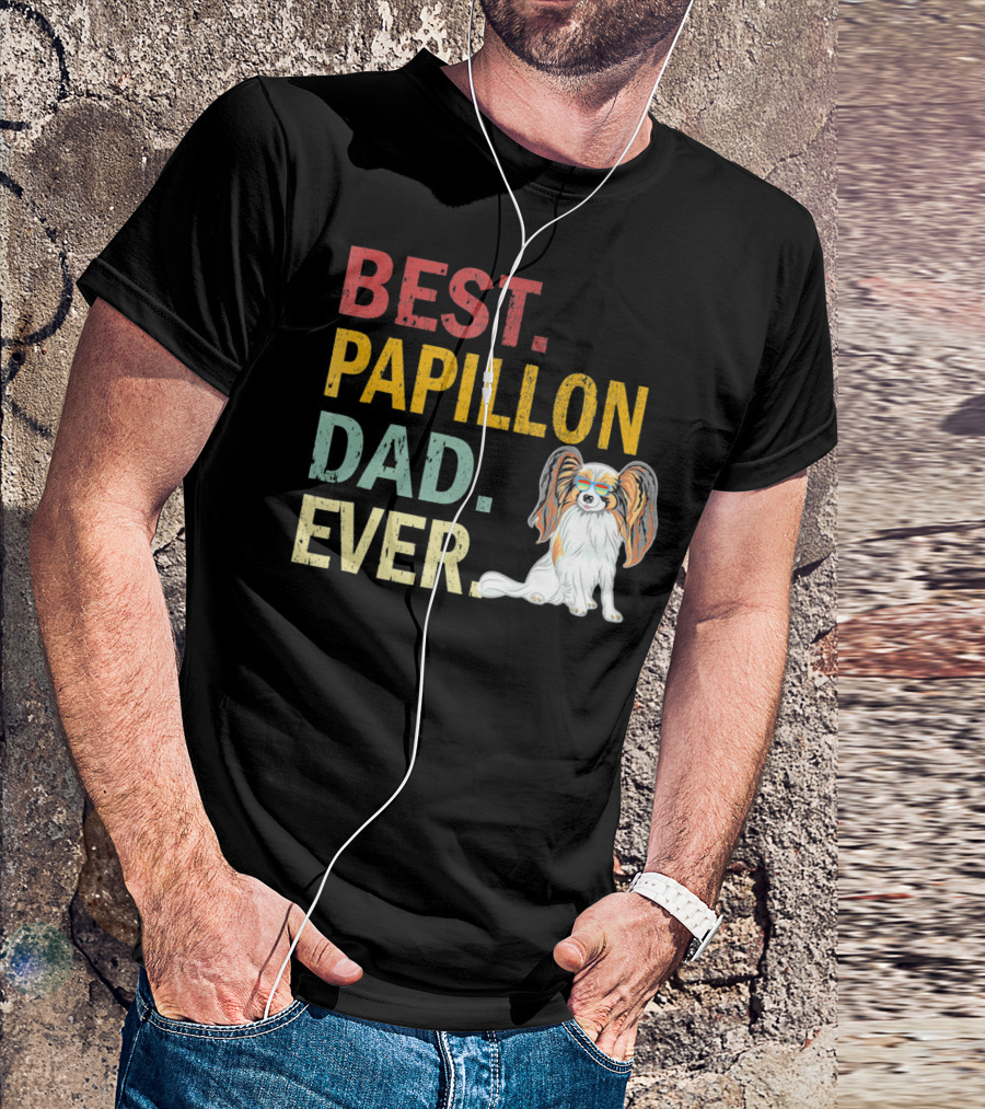 Best Papillon Dad Ever T-Shirt