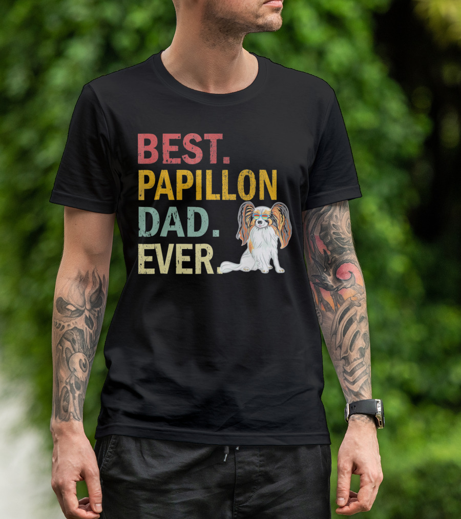 Best Papillon Dad Ever T-Shirt