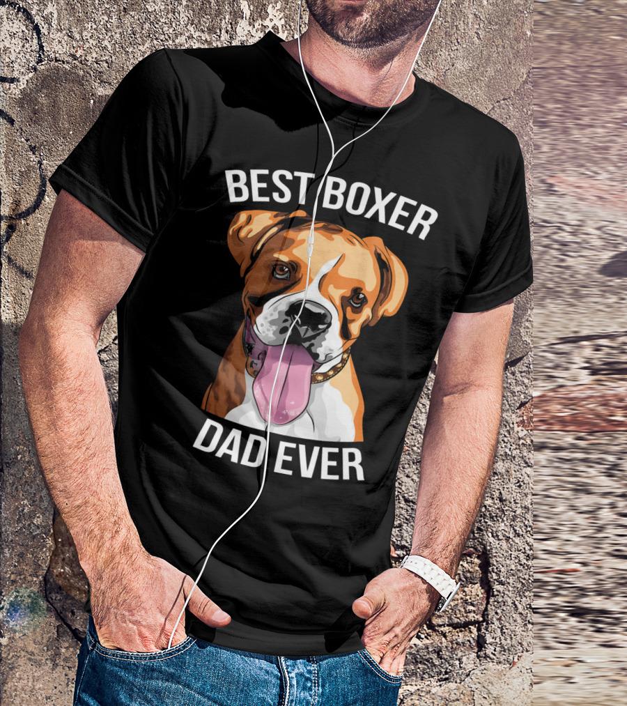 BEST BOXER DAD EVER Boxer Dog T-Shirt