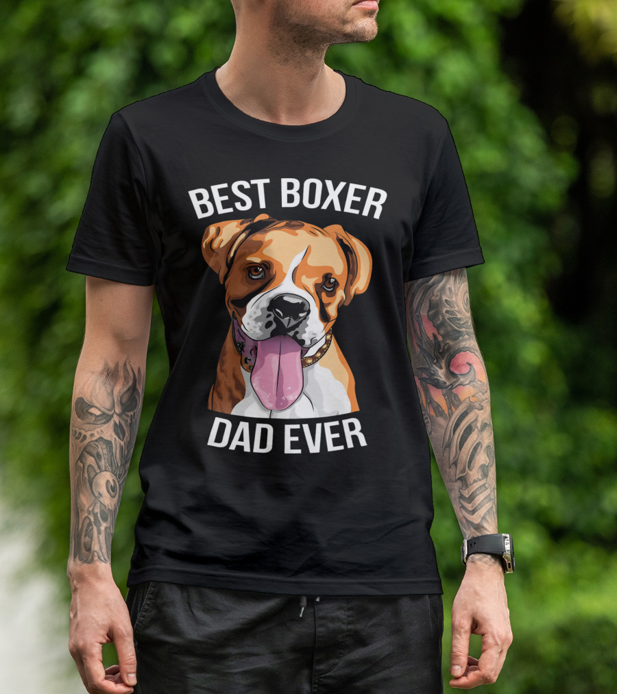 BEST BOXER DAD EVER Boxer Dog T-Shirt