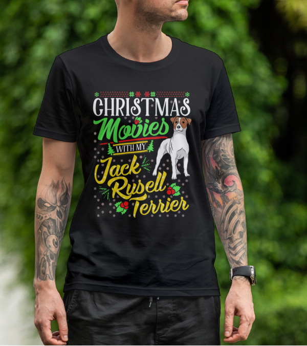 Christmas Movies With My Jack Russell Terrier Snowflakes And Holly T-Shirt