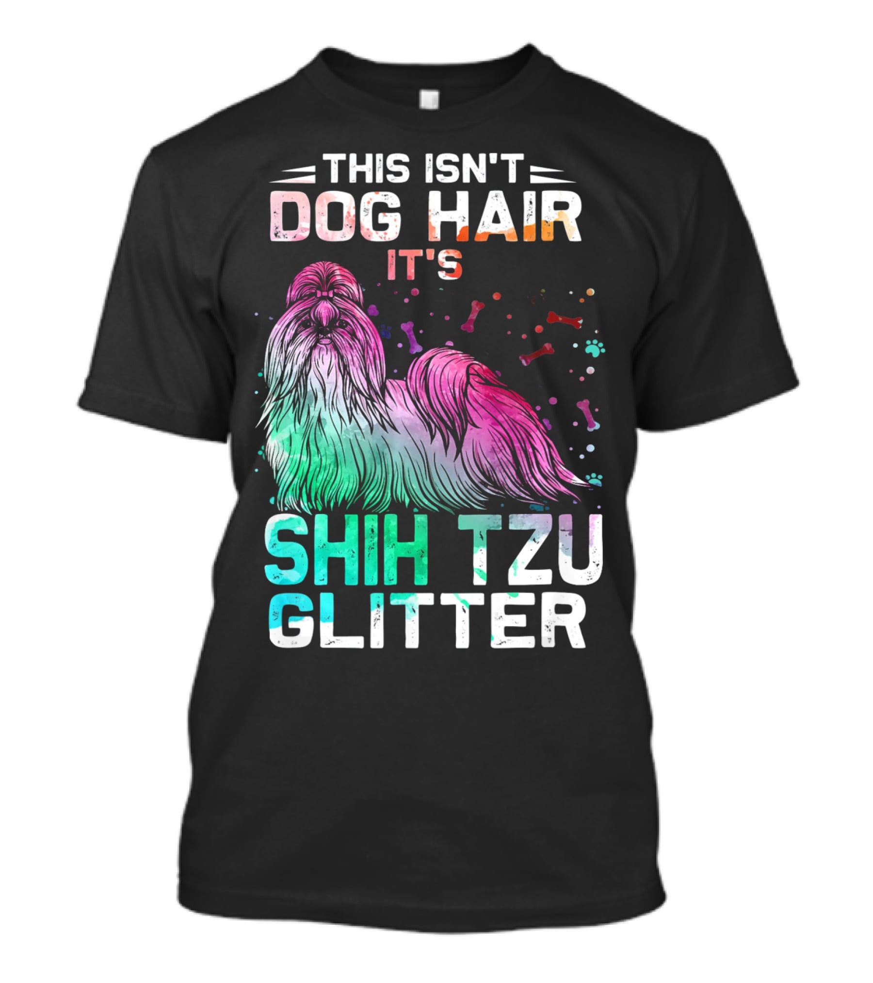 This Isn't Dog Hair It's Shih Tzu Glitter T-Shirt