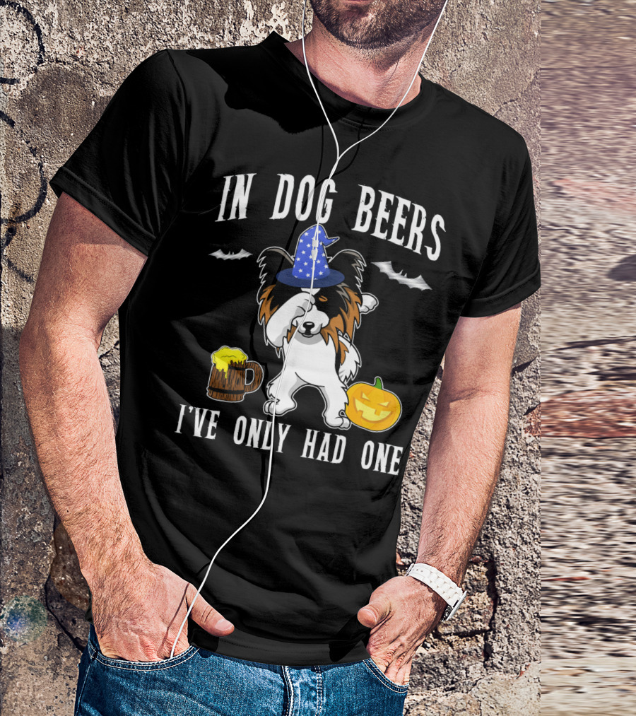 In Dog Beers I've Only Had One Halloween Papillon With Witch Hat And Beer Mug T-Shirt