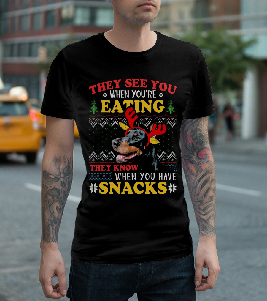 THEY SEE YOU WHEN YOU'RE EATING THEY KNOW WHEN YOU HAVE SNACKS T-Shirt