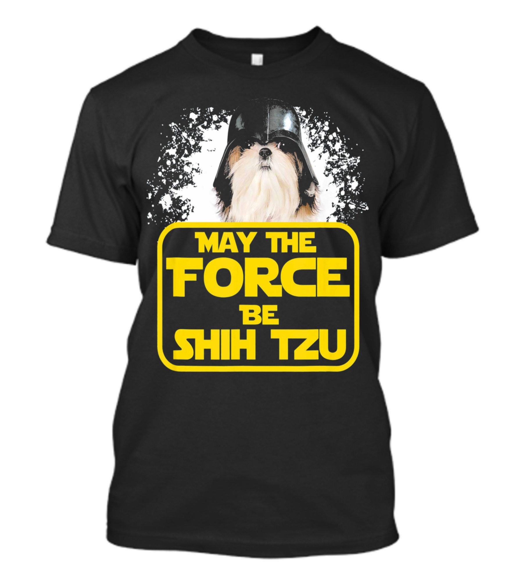May The Force Be Shih Tzu Dog Lover Sci Fi Nerds T-Shirt