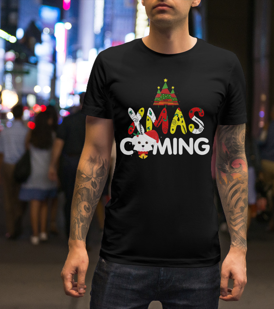 Xmas Coming Funny For Maltese T-Shirt