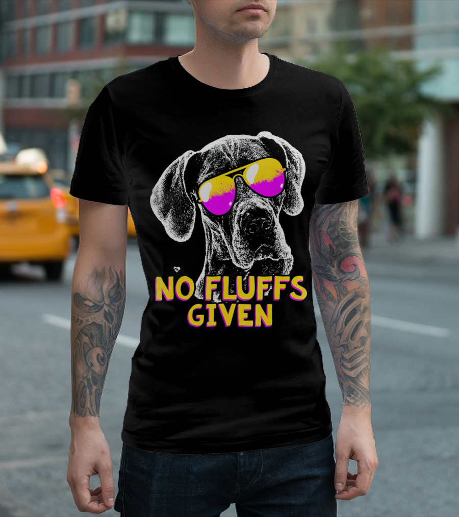 No Fluffs Given Great Dane Sunglasses T-Shirt
