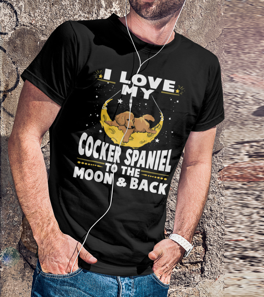 I Love My Cocker Spaniel Relaxing On A Crescent Moon Surrounded By Stars T-Shirt