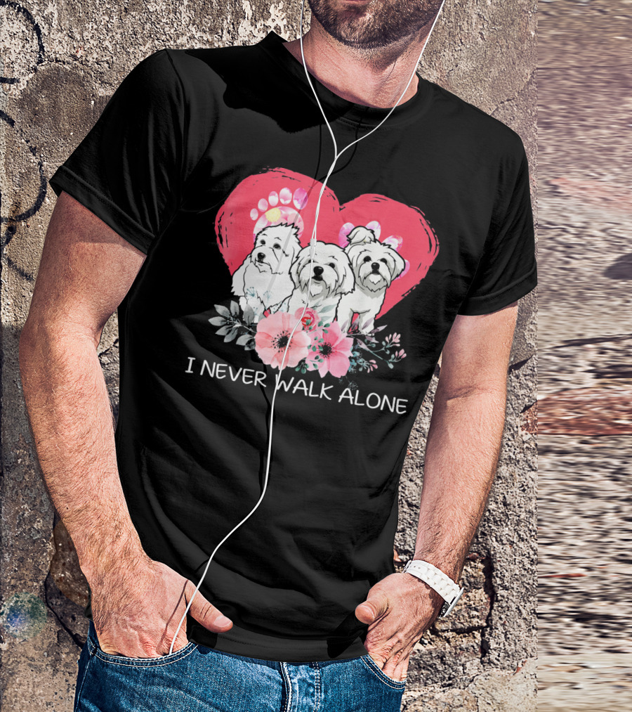 I Never Walk Alone Maltese Dog Heart And Flowers T-Shirt