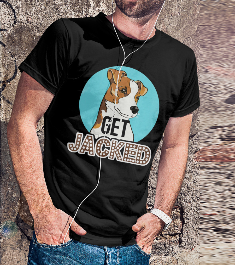 Jack Russell Terrier Get Jacked T-Shirt