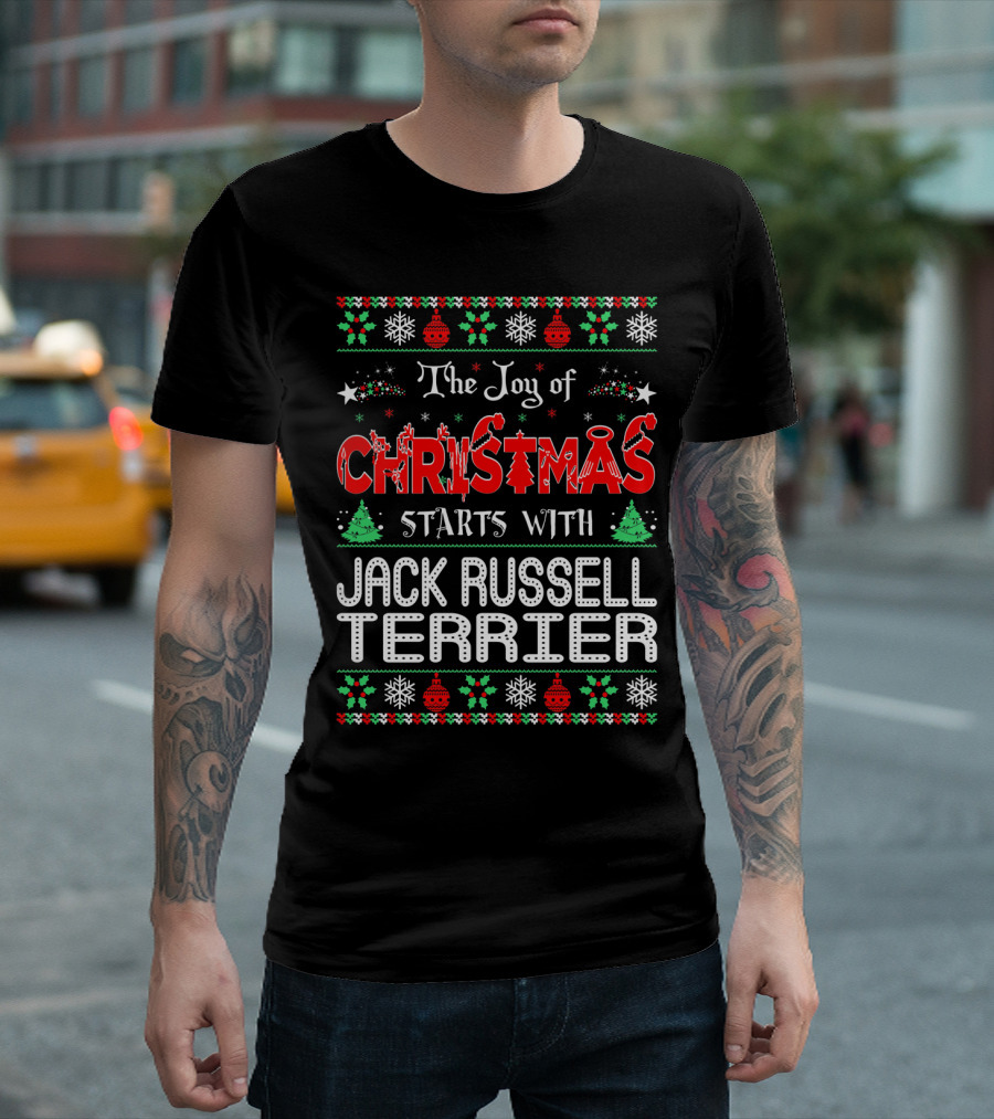 The Joy of Christmas Starts with Jack Russell Terrier Festive T-Shirt