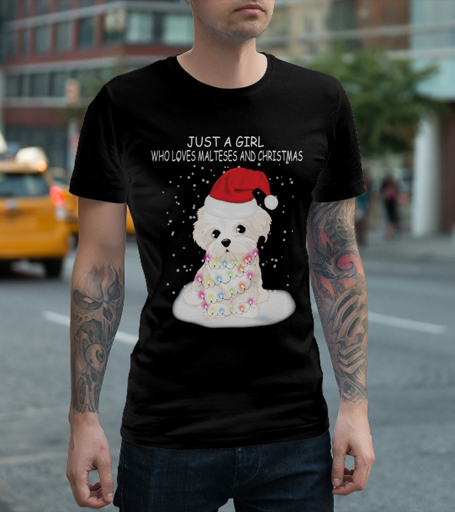 Just A Girl Who Loves Malteses And Christmas Santa Hat Lights T-Shirt