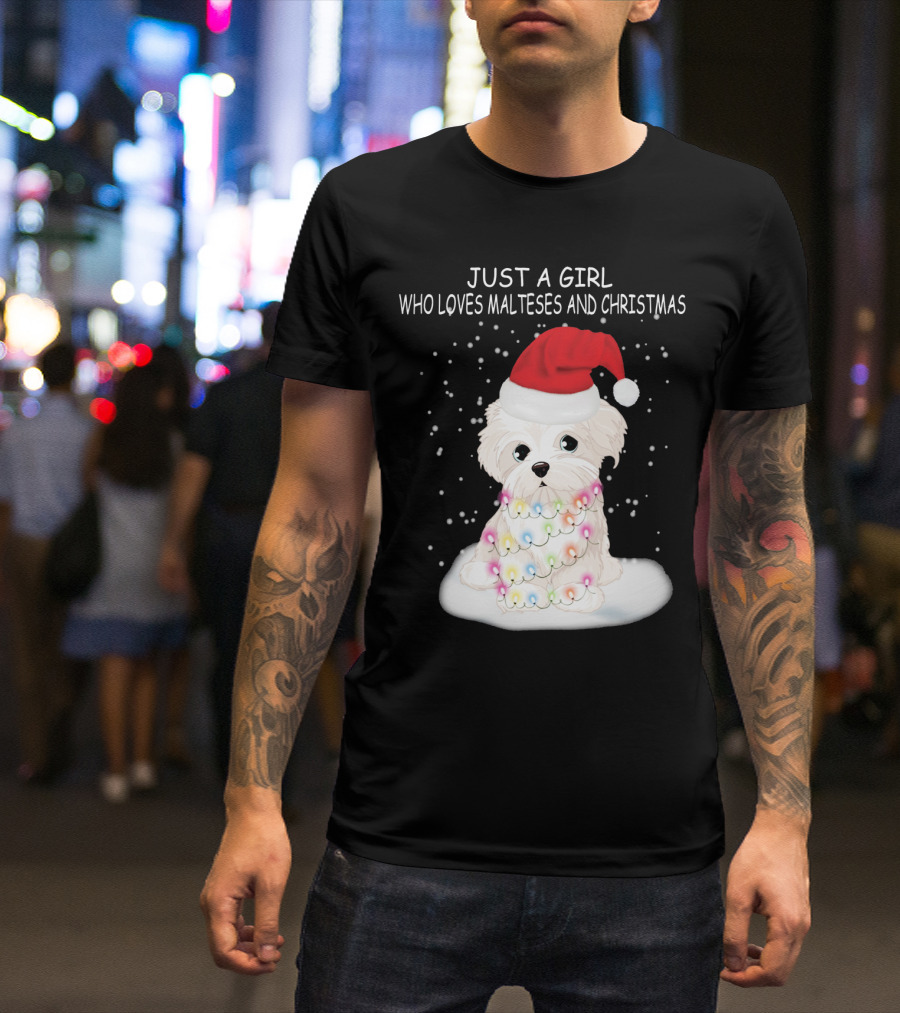 Just A Girl Who Loves Malteses And Christmas Santa Hat Lights T-Shirt