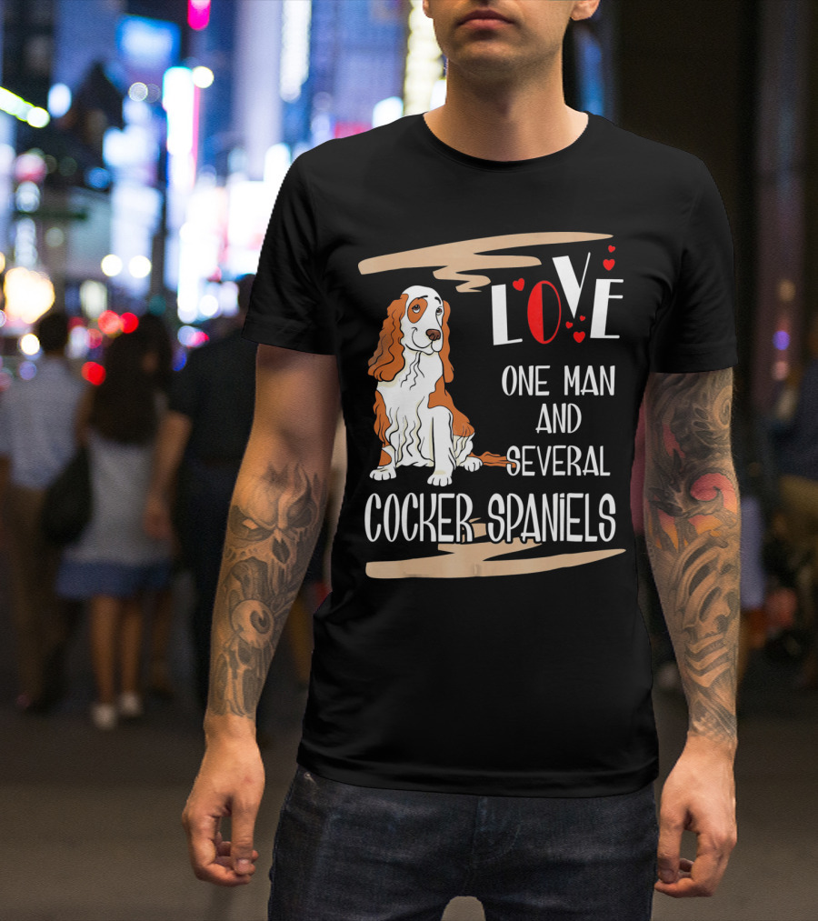 Love One Man And Several Cocker Spaniels T-Shirt