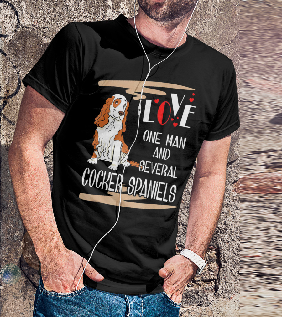Love One Man And Several Cocker Spaniels T-Shirt