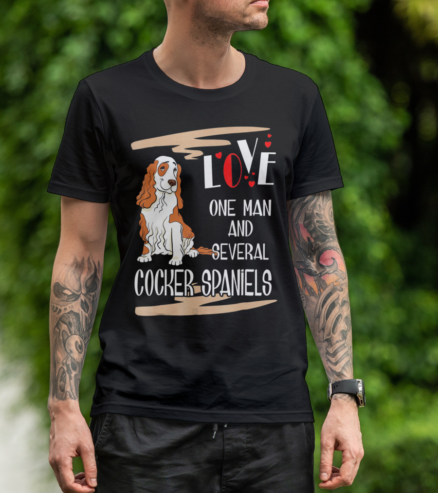 Love One Man And Several Cocker Spaniels T-Shirt