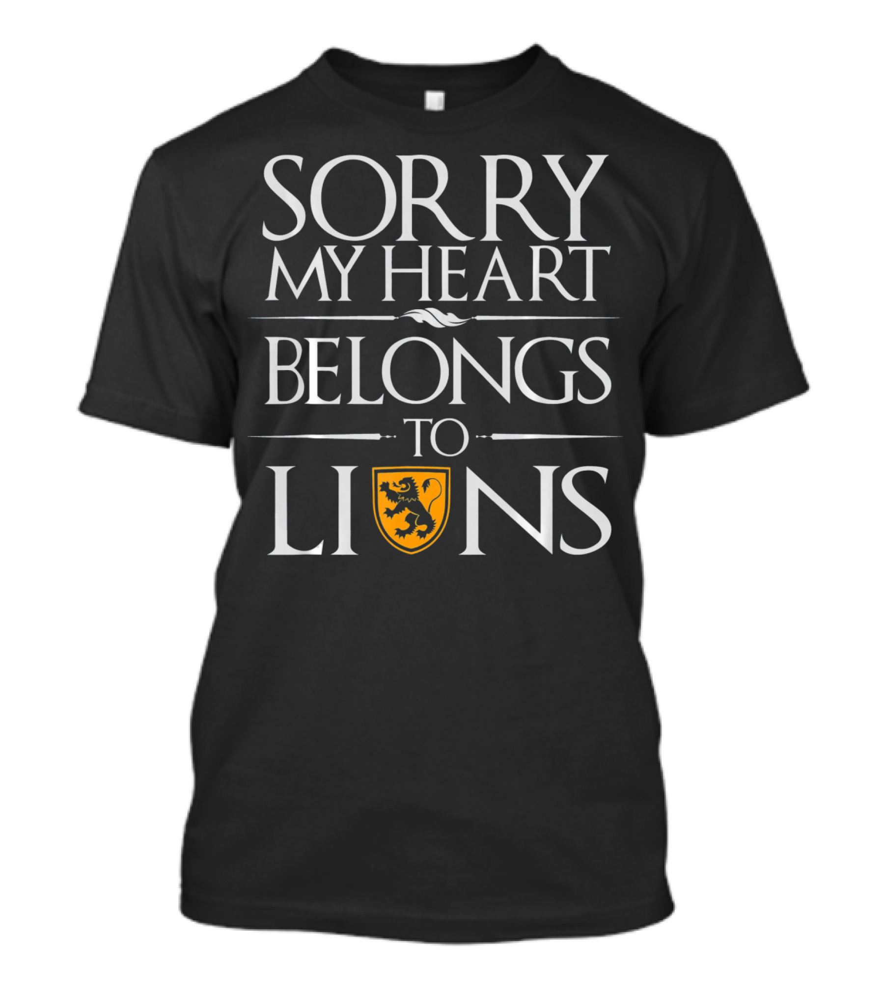 Sorry My Heart Belongs To Lions T-Shirt