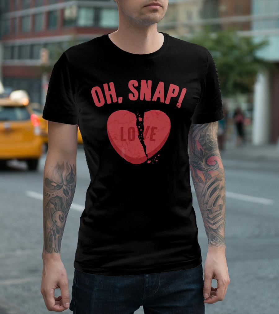 Oh Snap Broken Heart Love Anti Valentines Day T-Shirt