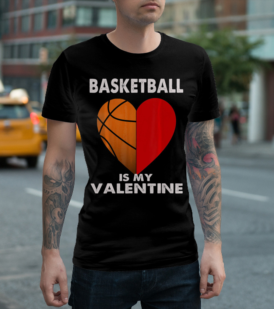 Basketball Is My Valentine Heart T-Shirt