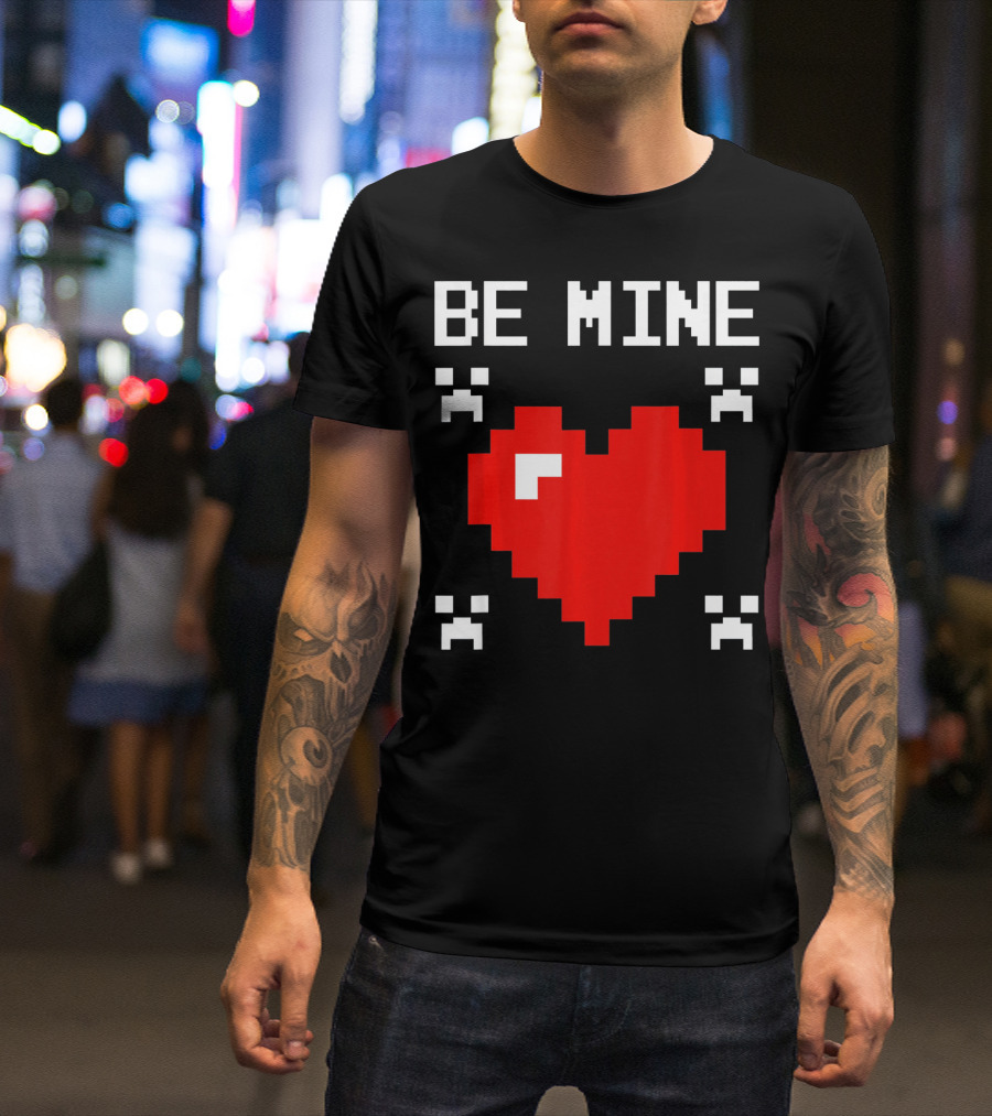 Be Mine Valentines Day Pixel Heart Design For Bo T-Shirt
