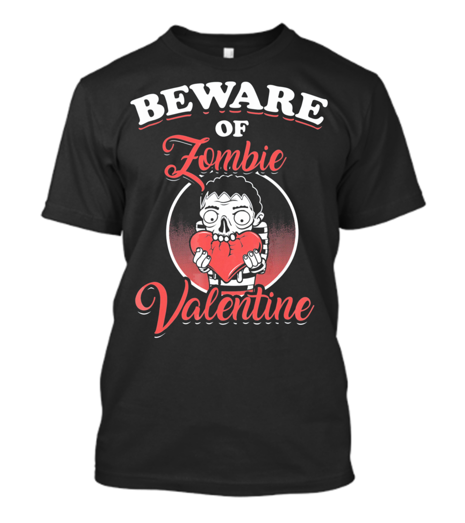 Beware Of Zombie Valentine Holding Heart Funny Horror T-Shirt