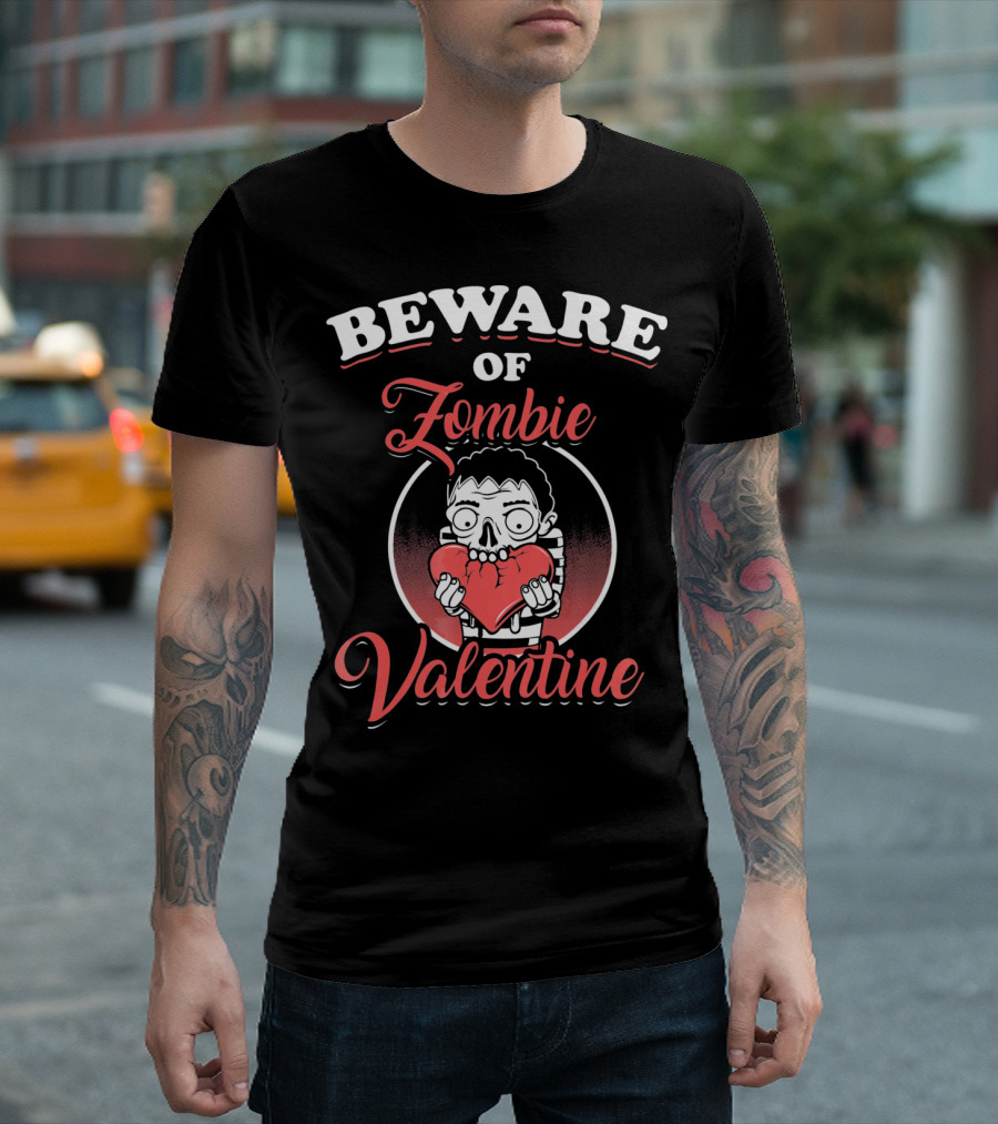 Beware Of Zombie Valentine Holding Heart Funny Horror T-Shirt