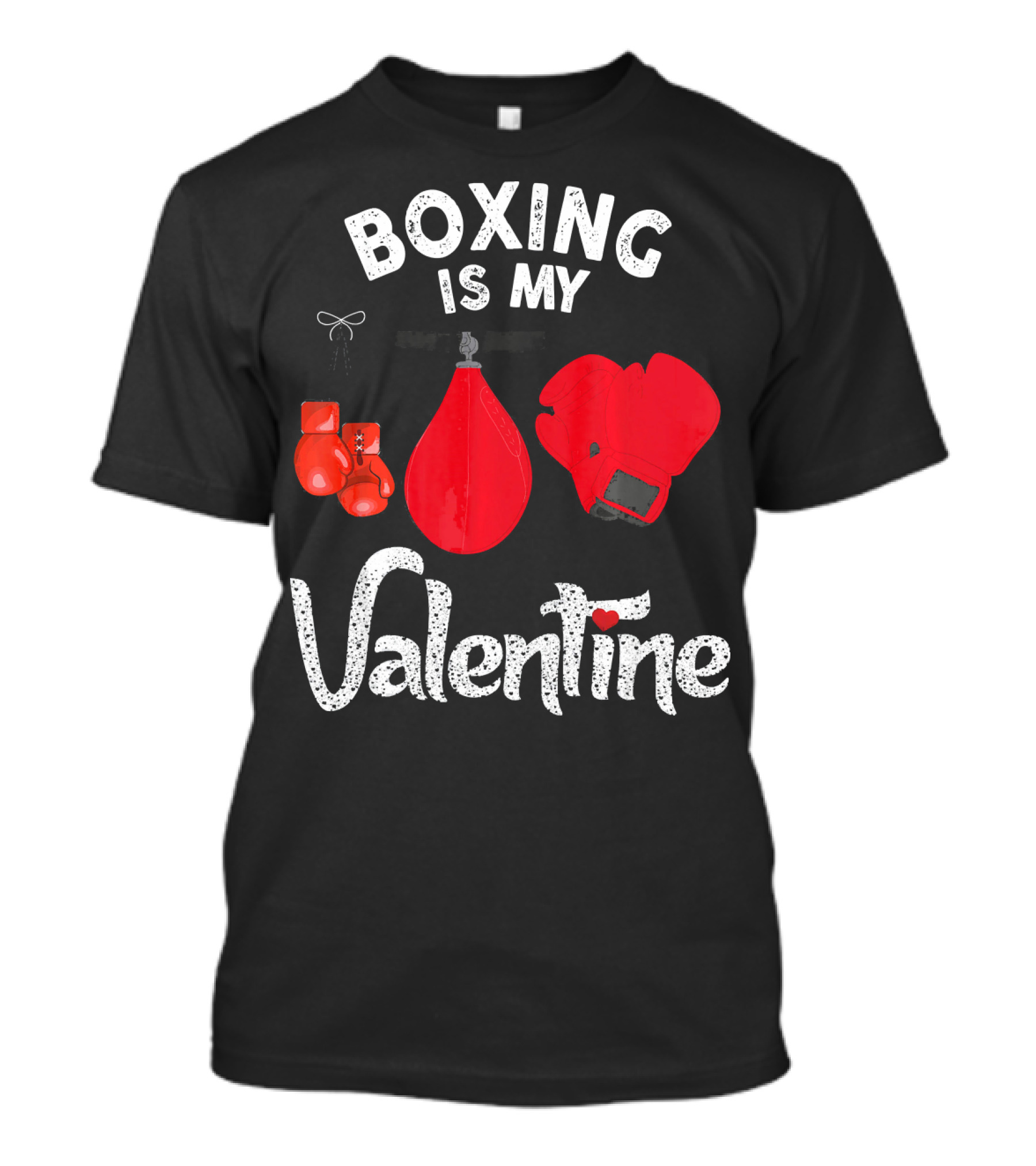 Boxing Is My Valentine Red Gloves Enthusiast Coach Fan Lovers T-Shirt