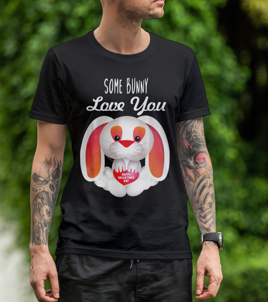Some Bunny Love You Happy Valentines Day T-Shirt