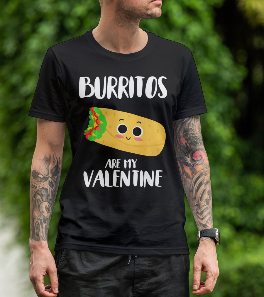 Burritos Are My Valentine Cute Kawaii Burrito Valentine's Day T-Shirt