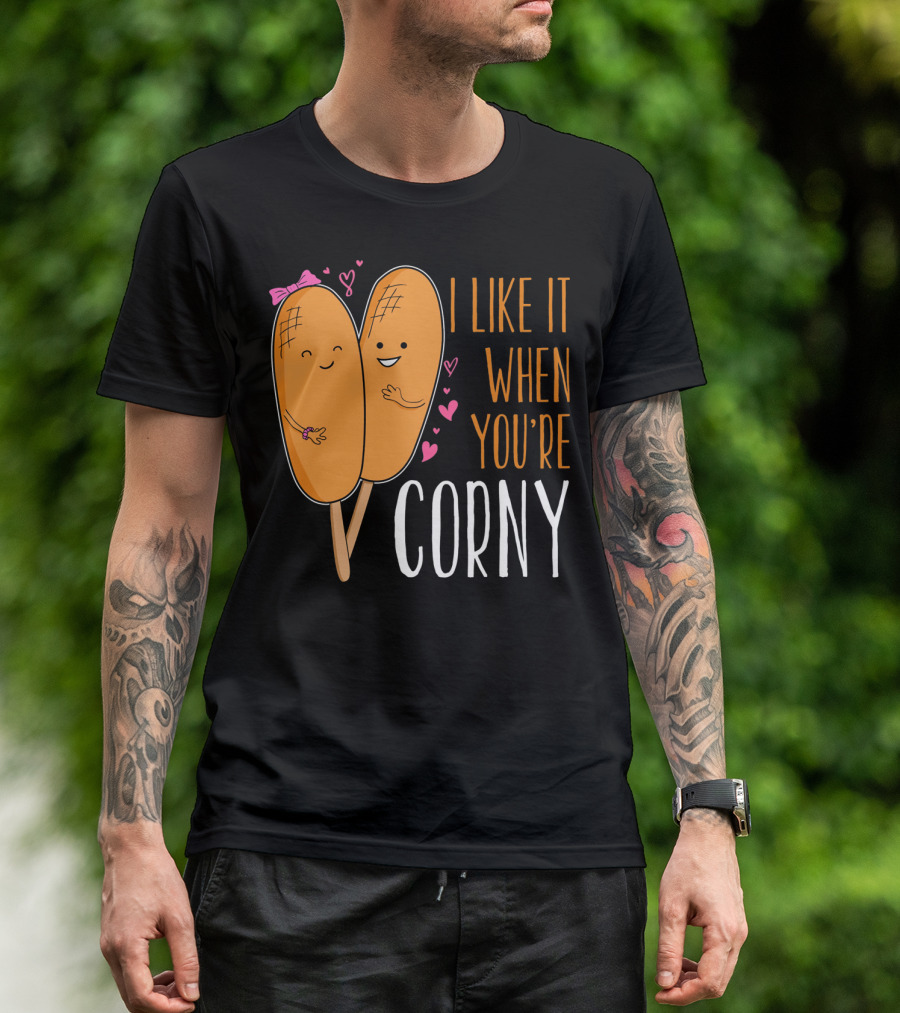 Corn Dog Valentines Couple I Like It When You're Corny T-Shirt