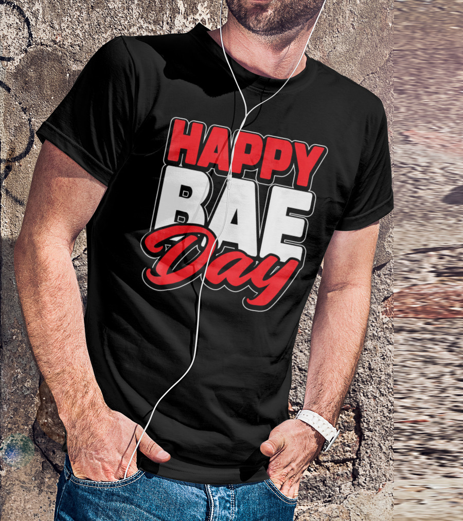 Happy Bae Day Couples His Her Valentine's Day T-Shirt