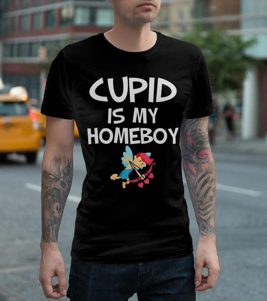 CUPID IS MY HOMEBOY Valentine's Winged Heart Arrow T-Shirt