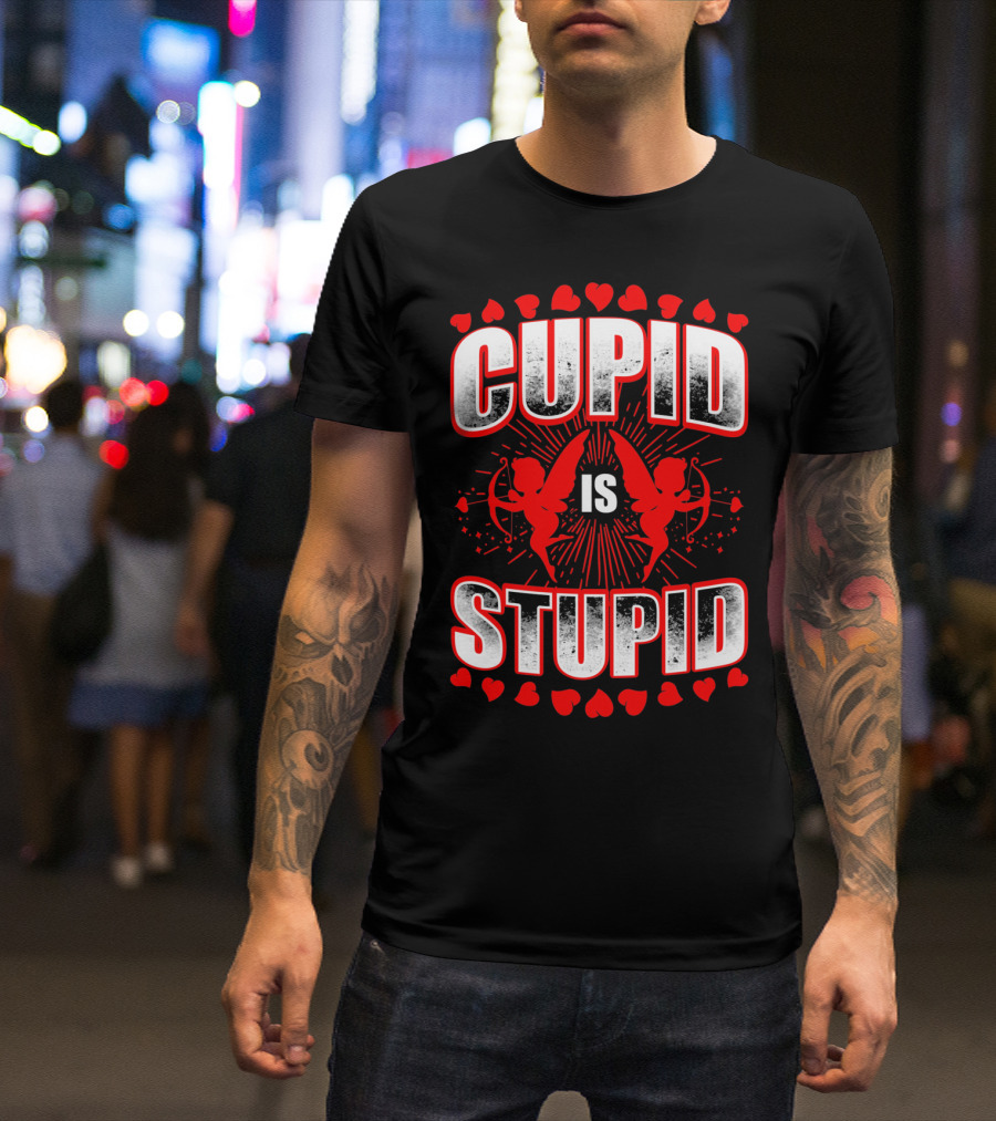Cupid Is Stupid Anti Valentine Long With Heart And Cupid Graphics T-Shirt
