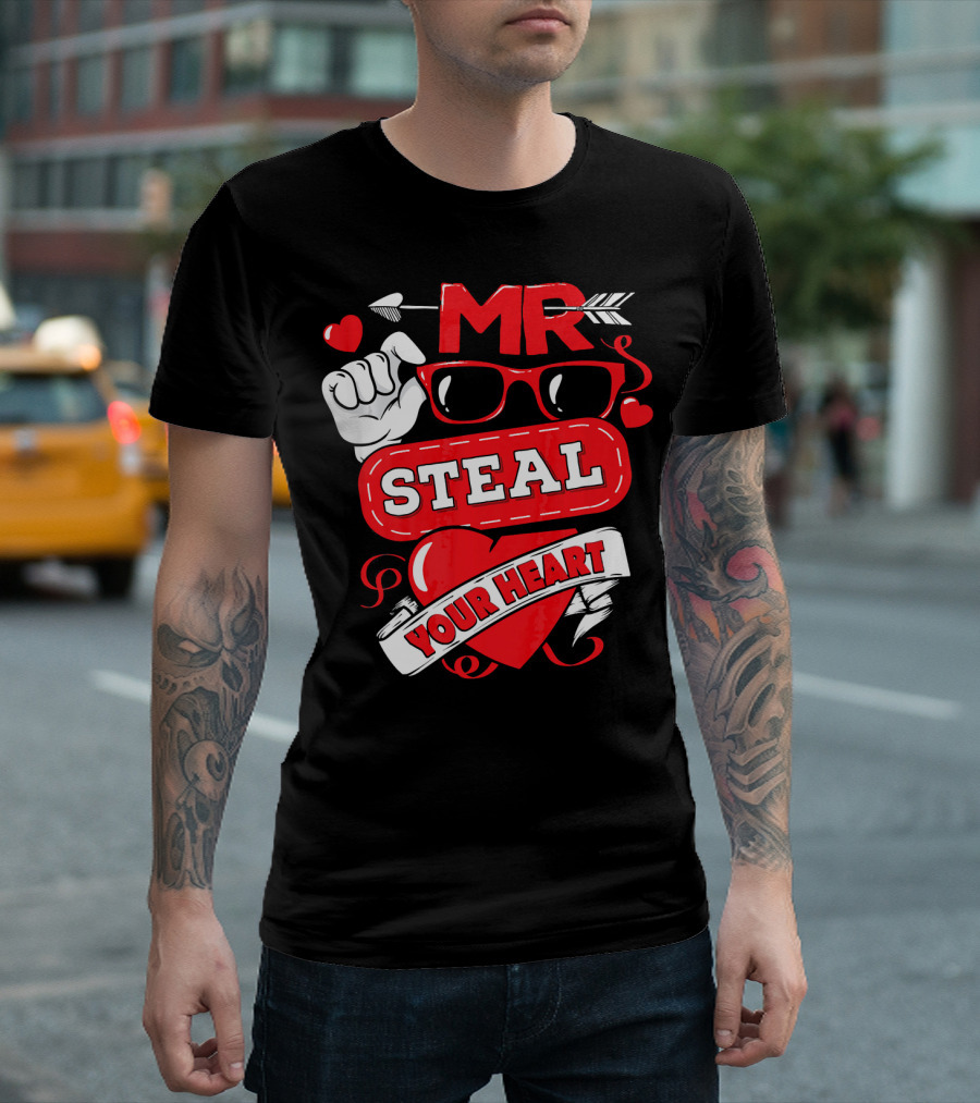 MR Steal Your Heart Valentines Day T-Shirt