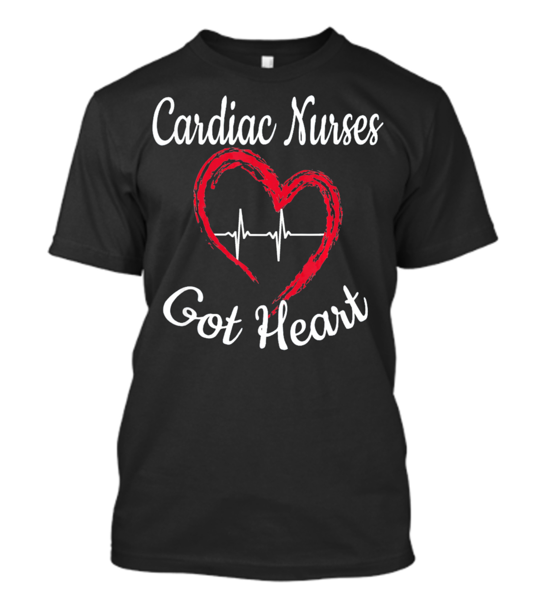 Cardiac Nurses Got Heart T-Shirt