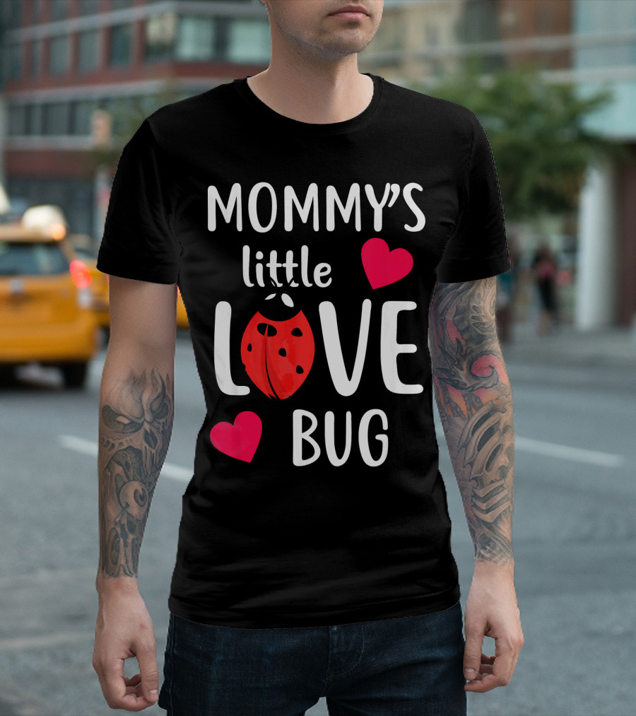 Mommy's Little Love Bug Valentine's Day T-Shirt