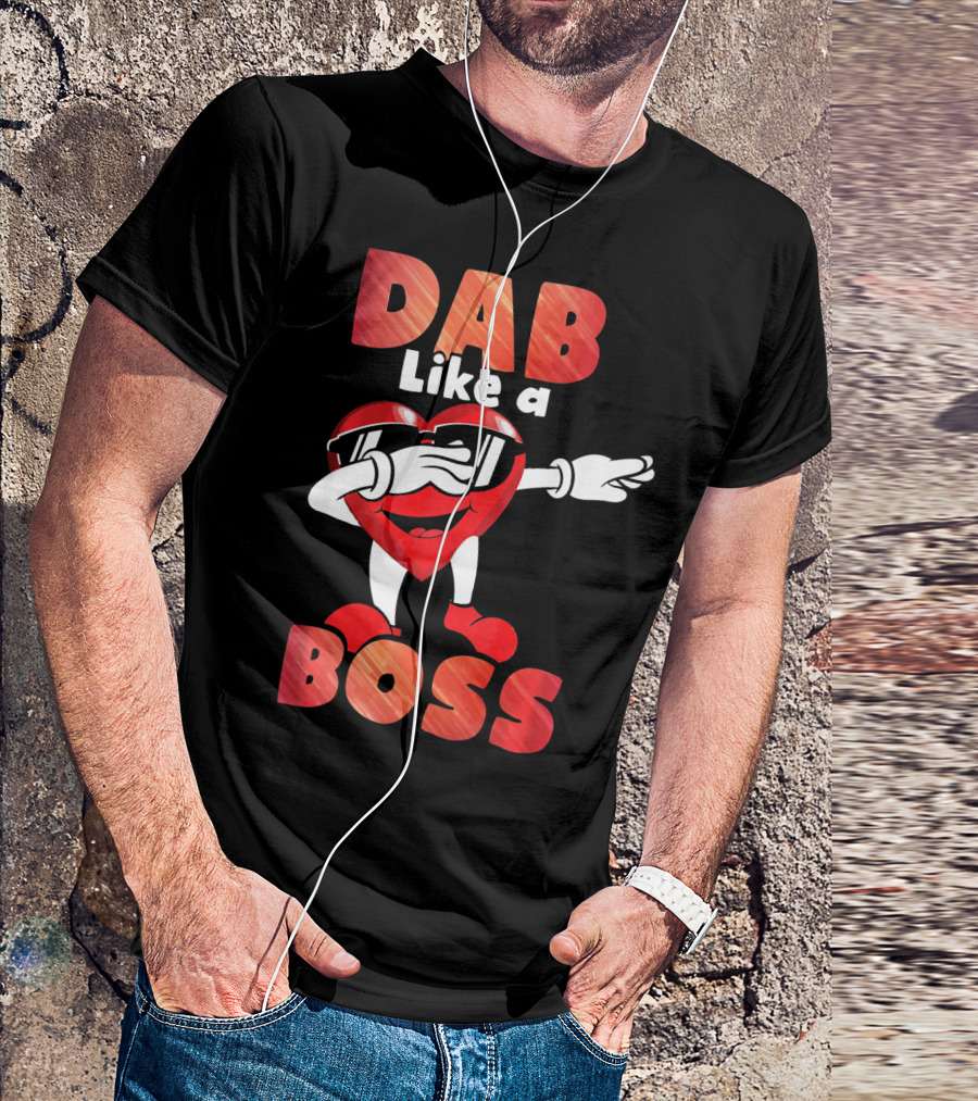 Dab Like A Boss Heart Valentine Day T-Shirt
