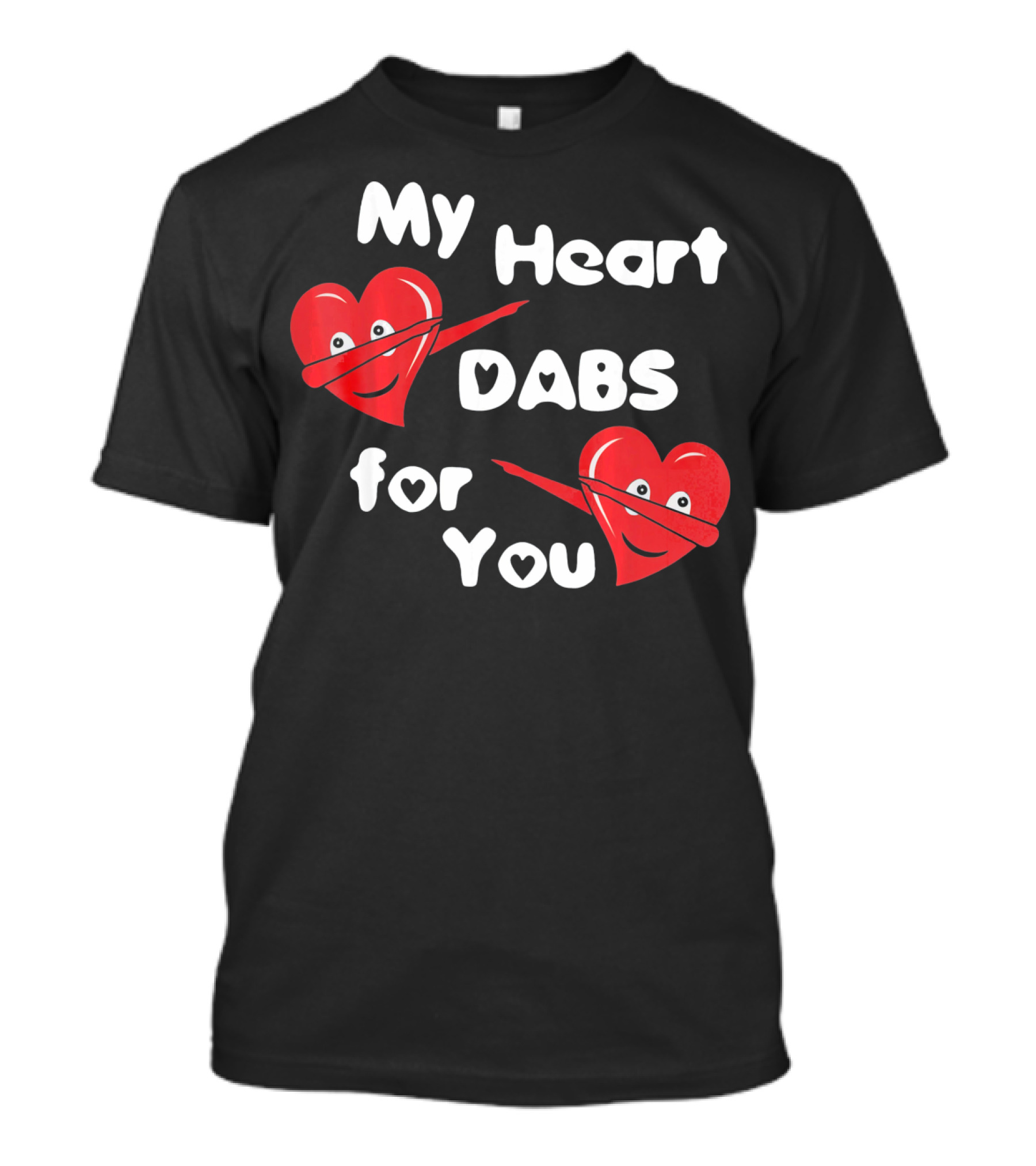 My Heart Dabs For You T-Shirt