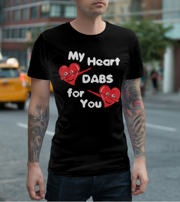 My Heart Dabs For You T-Shirt