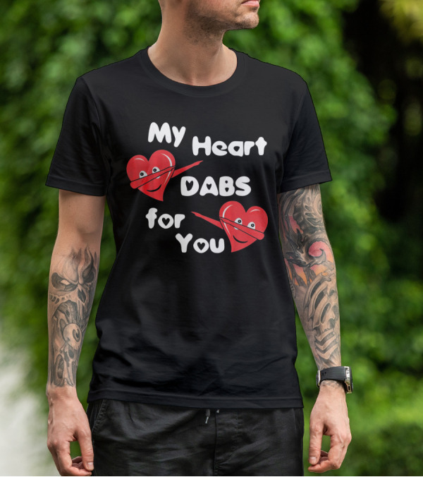 My Heart Dabs For You T-Shirt